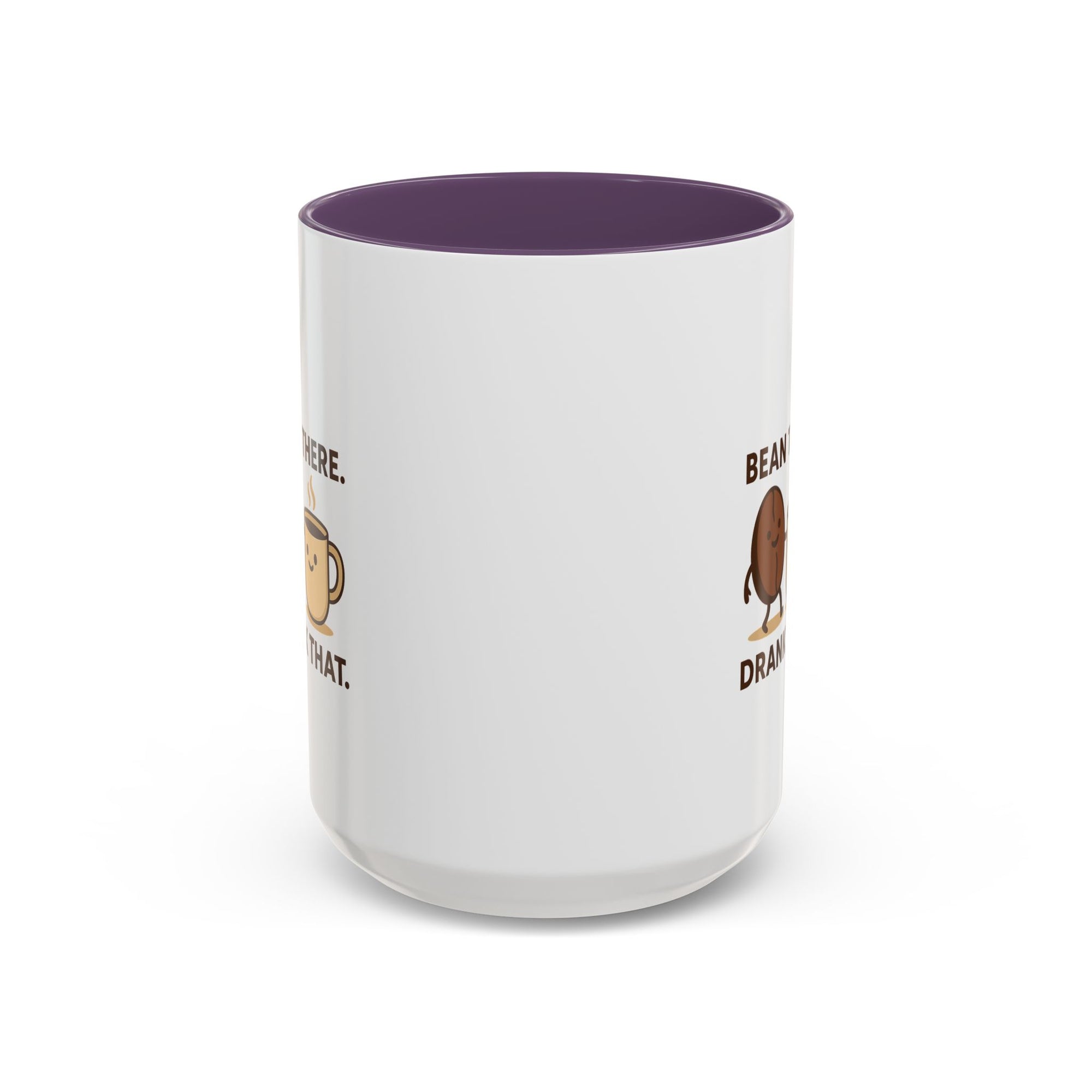Bean There-Drank That Ceramic Coffee Mug (11, 15oz)