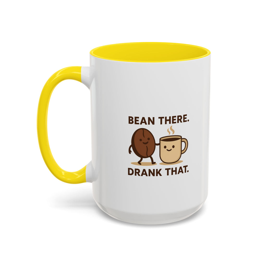 Bean There-Drank That Ceramic Coffee Mug (11, 15oz)