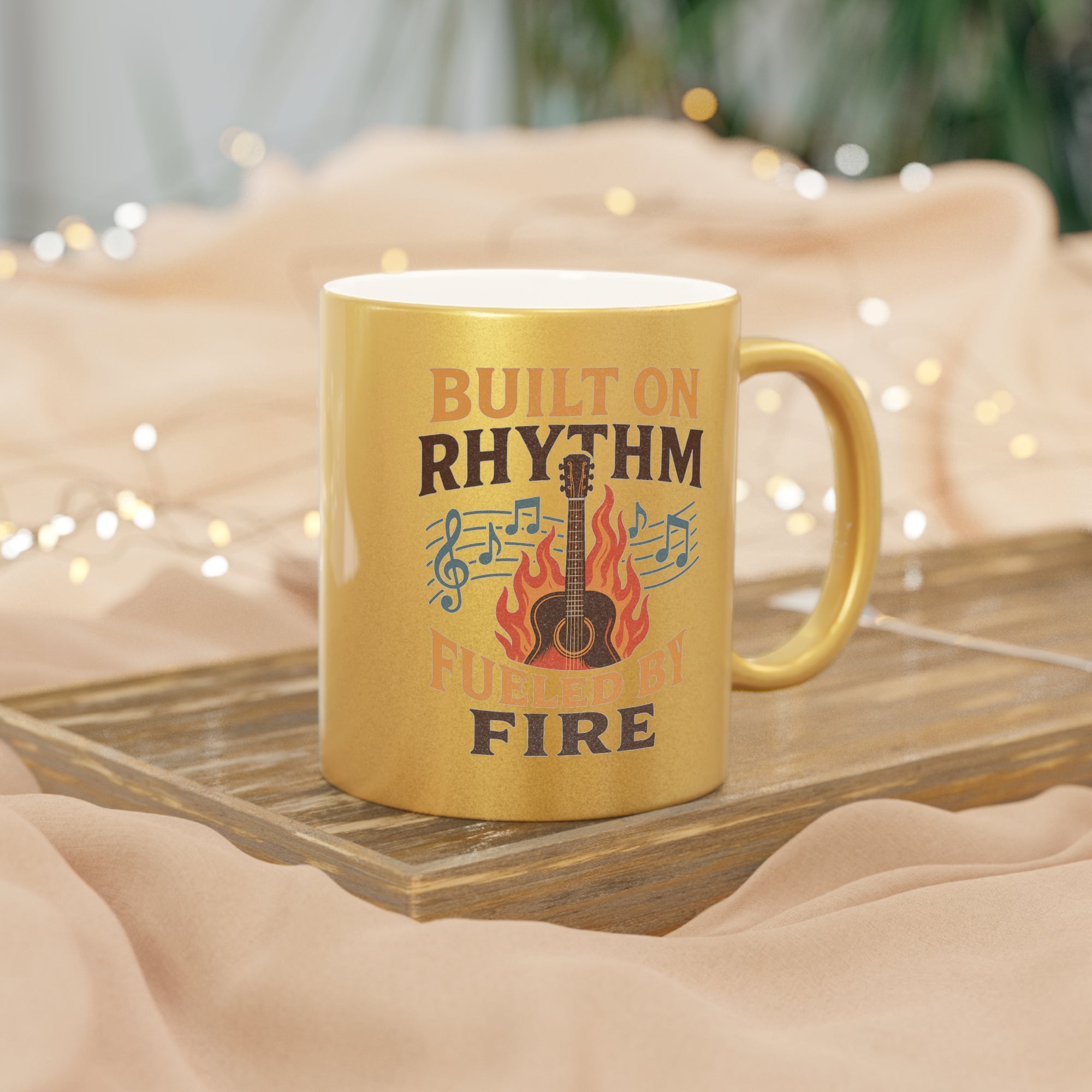 Musical Metallic Mug - Built on Rhythm, Fueled by Fire, Gifts for Musicians, Coffee Lover's Mug, Music-Themed, Unique Drinkware