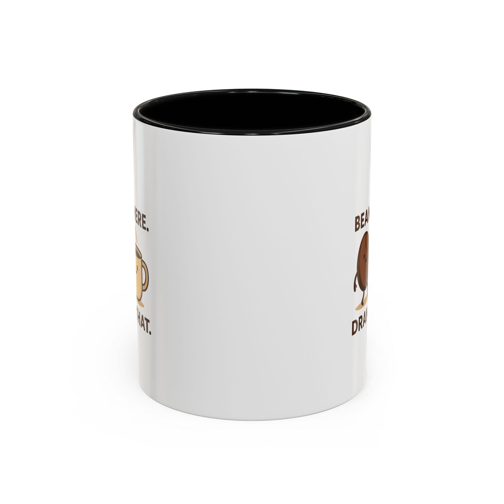 Bean There-Drank That Ceramic Coffee Mug (11, 15oz)