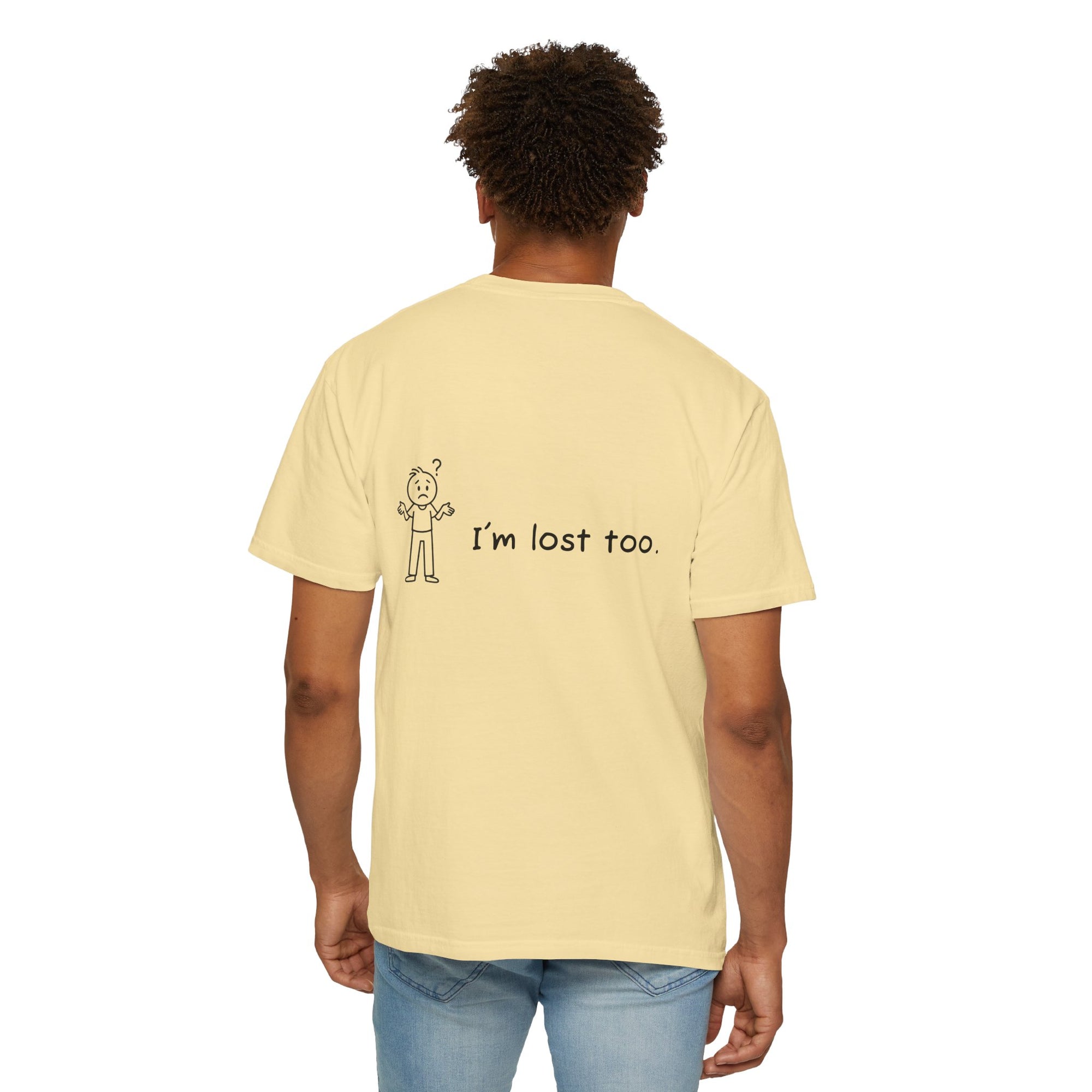 Lost & Found Humor T-Shirt, Funny Tee, Gift for Confused Friends, Casual Wear, Unisex Clothing, Unique T-Shirt