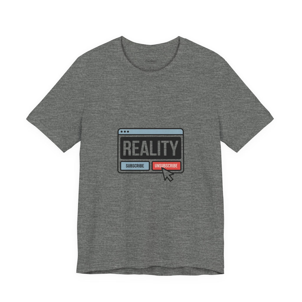 Reality Click Unisex Tee, Funny Graphic Shirt, Casual Wear, Geeky Apparel, Gift for Him/Her, Cool Tee for Everyday Style