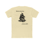 Motivational shirt for Sailors, Ship crew, Nautical Tee, Unisex Cotton Crew Tee