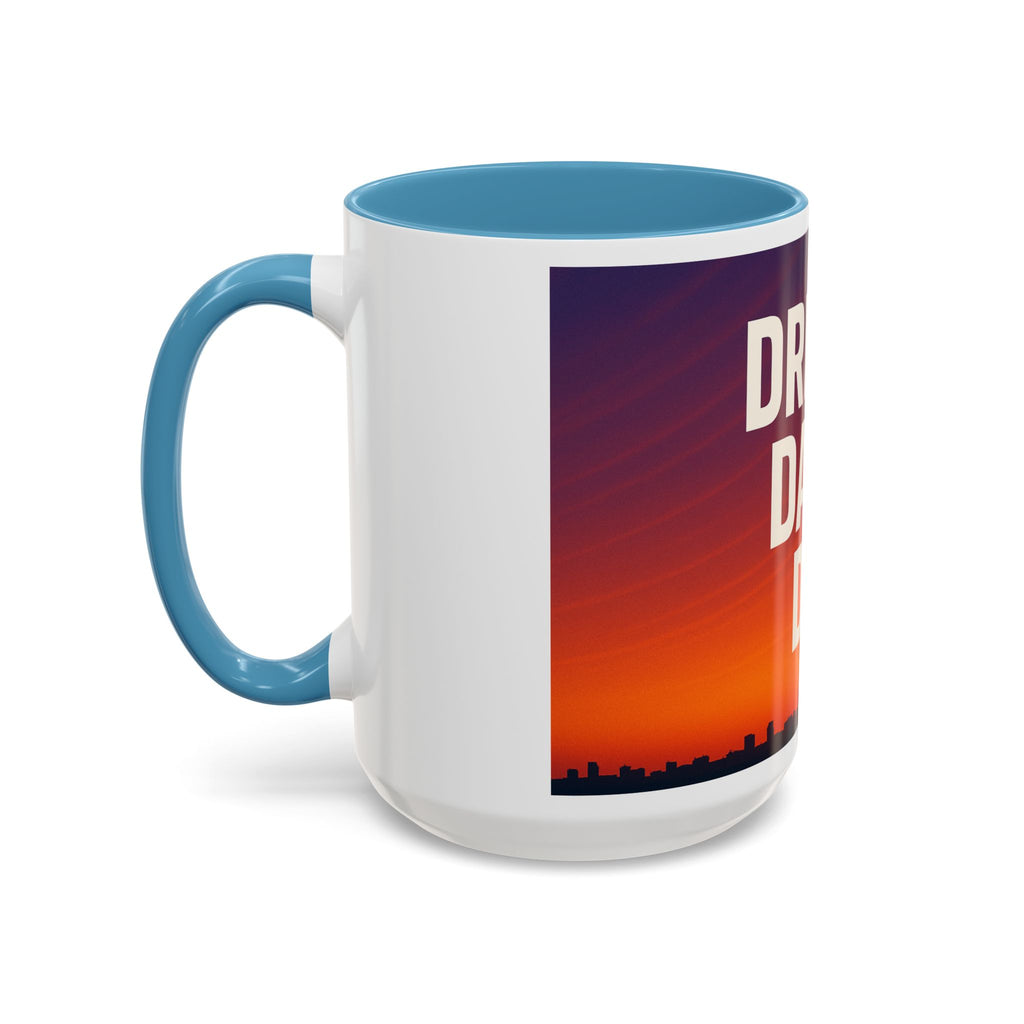 Inspiring Accent Coffee Mug - Dream, Dare, Do, Motivational Gift, Inspirational Drinkware, Sunset Design, Home Office Decor