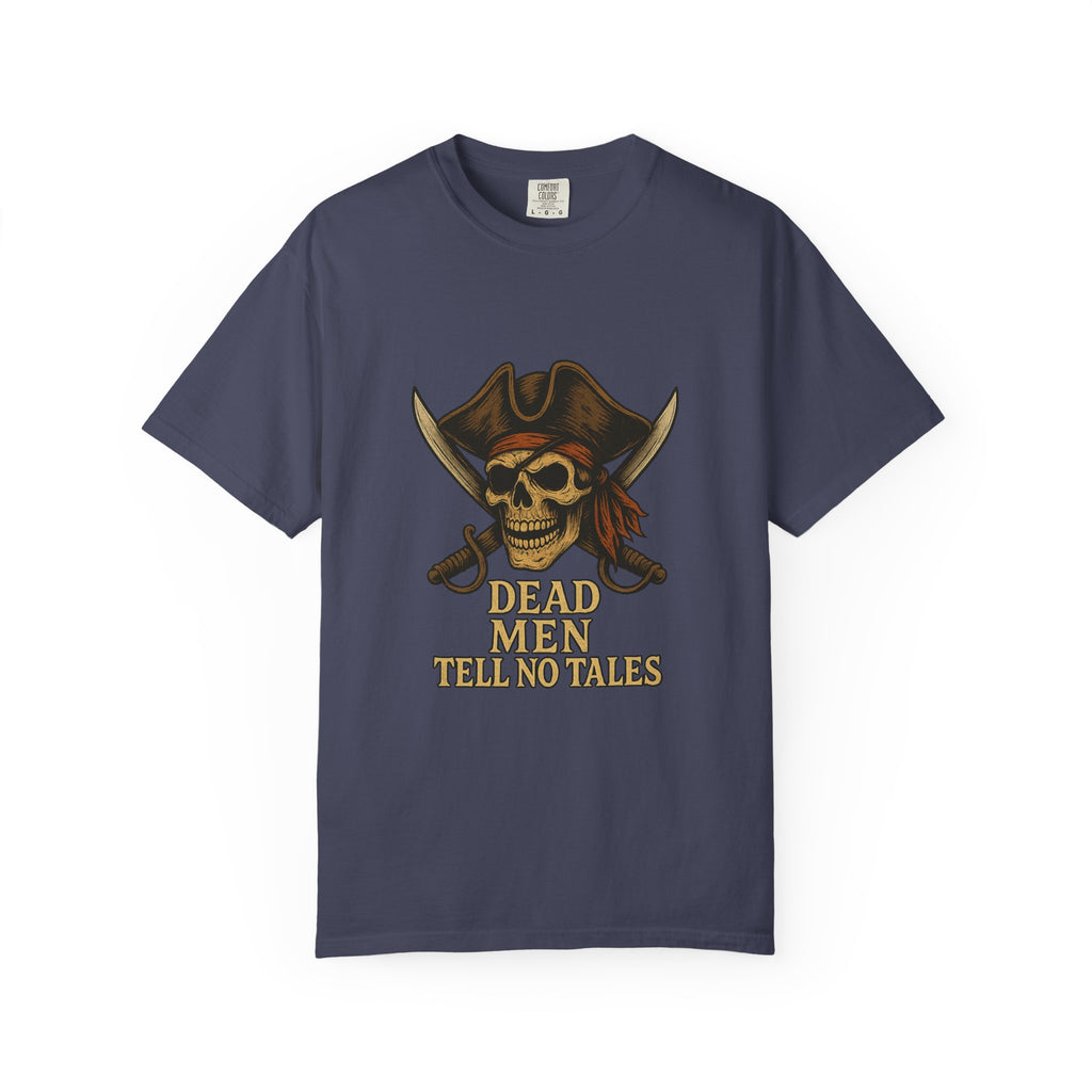 Pirate-Themed T-Shirt | Dead Men Tell No Tales | Perfect for Halloween, Parties, Gifts, Adventure Lovers, Pirate Fans