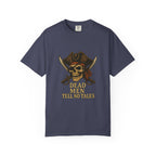 Pirate-Themed T-Shirt | Dead Men Tell No Tales | Perfect for Halloween, Parties, Gifts, Adventure Lovers, Pirate Fans