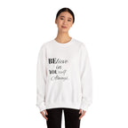 Inspirational Crewneck Sweatshirt - 'Believe in Yourself' - Perfect Gift for Motivational Moments, Cozy Style, Daily Wear, Self-Care