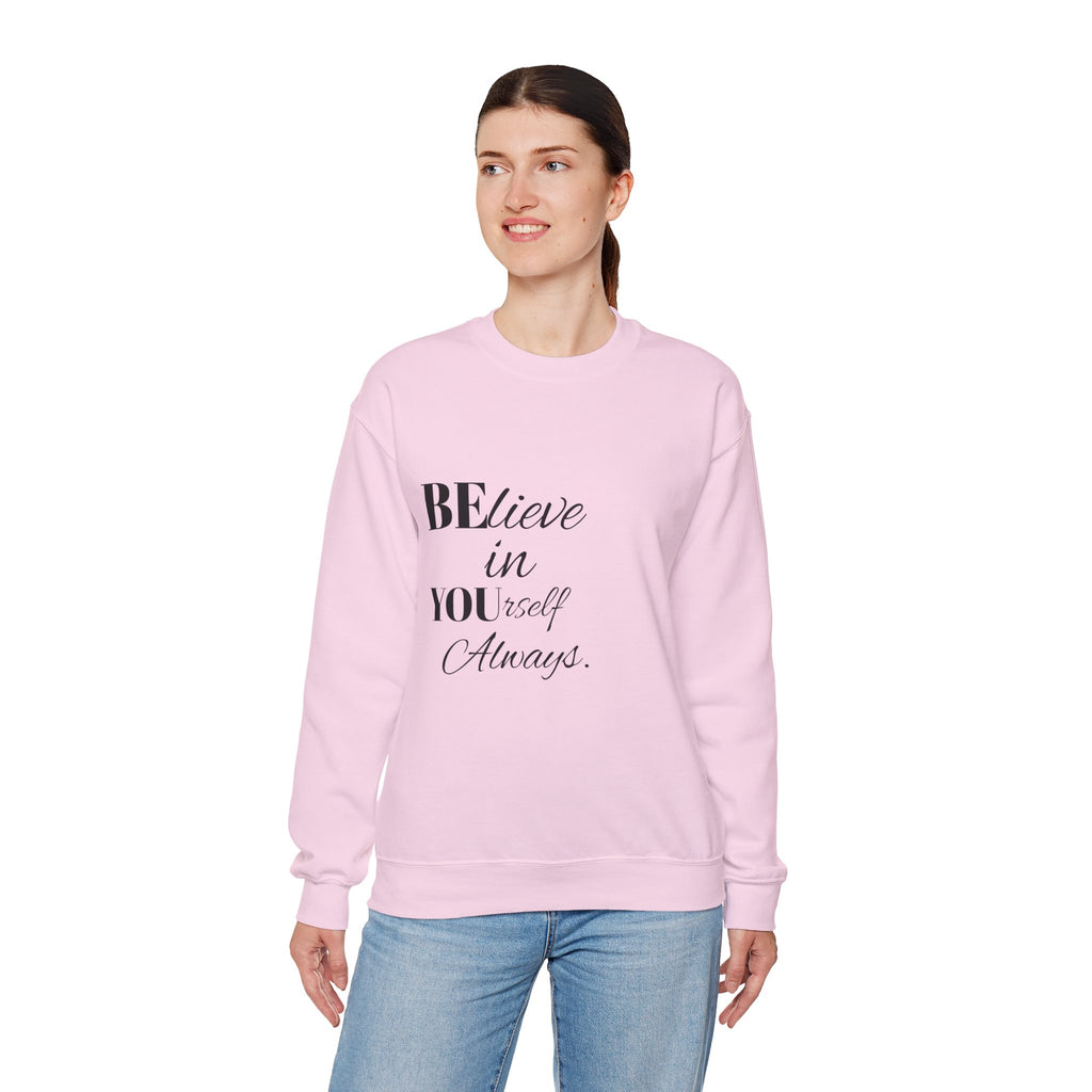 Inspirational Crewneck Sweatshirt - 'Believe in Yourself' - Perfect Gift for Motivational Moments, Cozy Style, Daily Wear, Self-Care