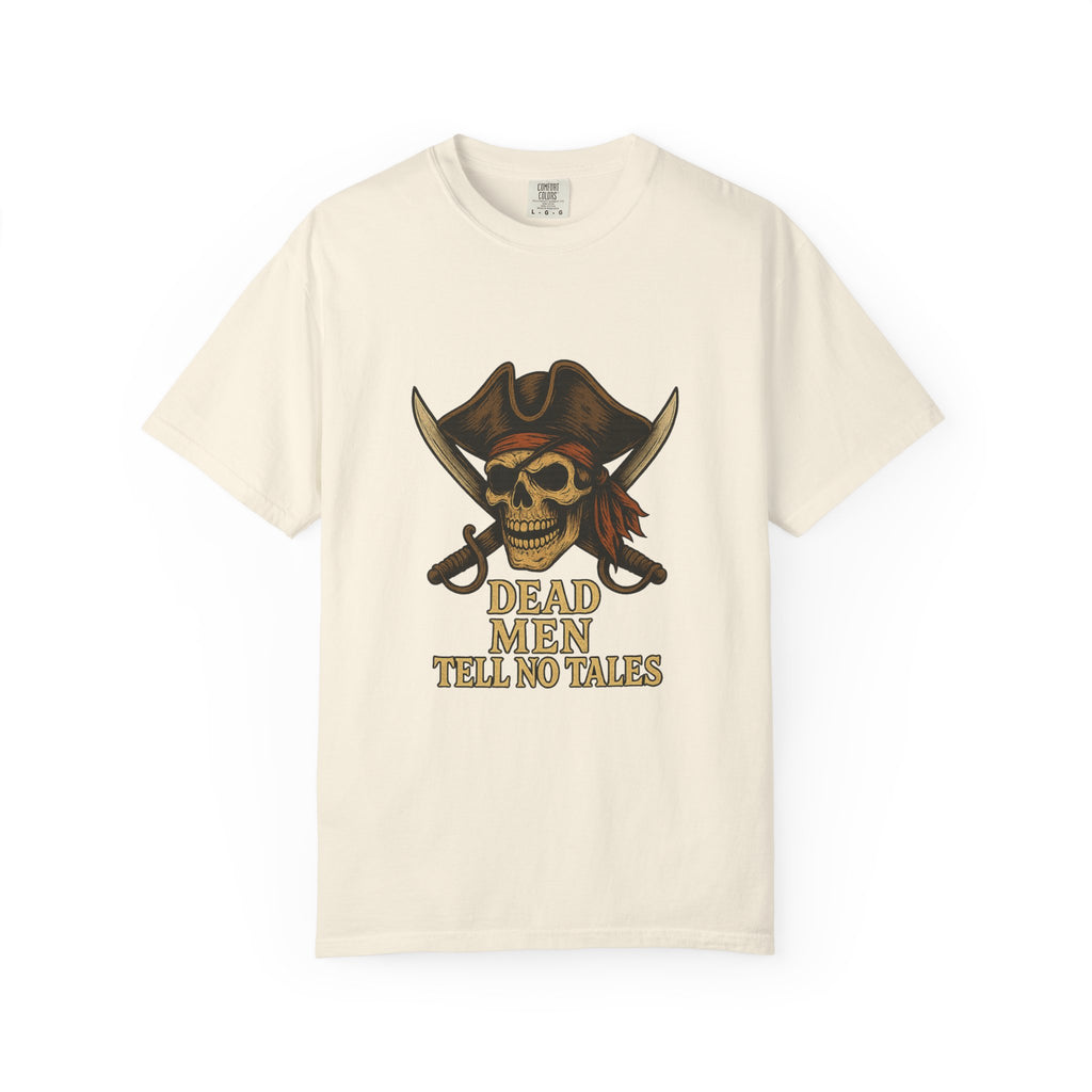 Pirate-Themed T-Shirt | Dead Men Tell No Tales | Perfect for Halloween, Parties, Gifts, Adventure Lovers, Pirate Fans