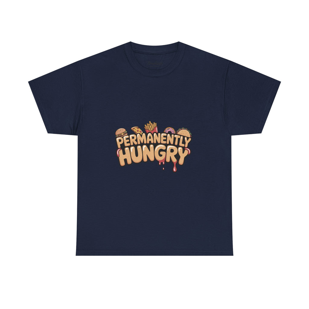 Permanently Hungry Tee, Funny Unisex Cotton T-Shirt, Gift for Food Lovers, Casual Wear, Quirky Humor Apparel