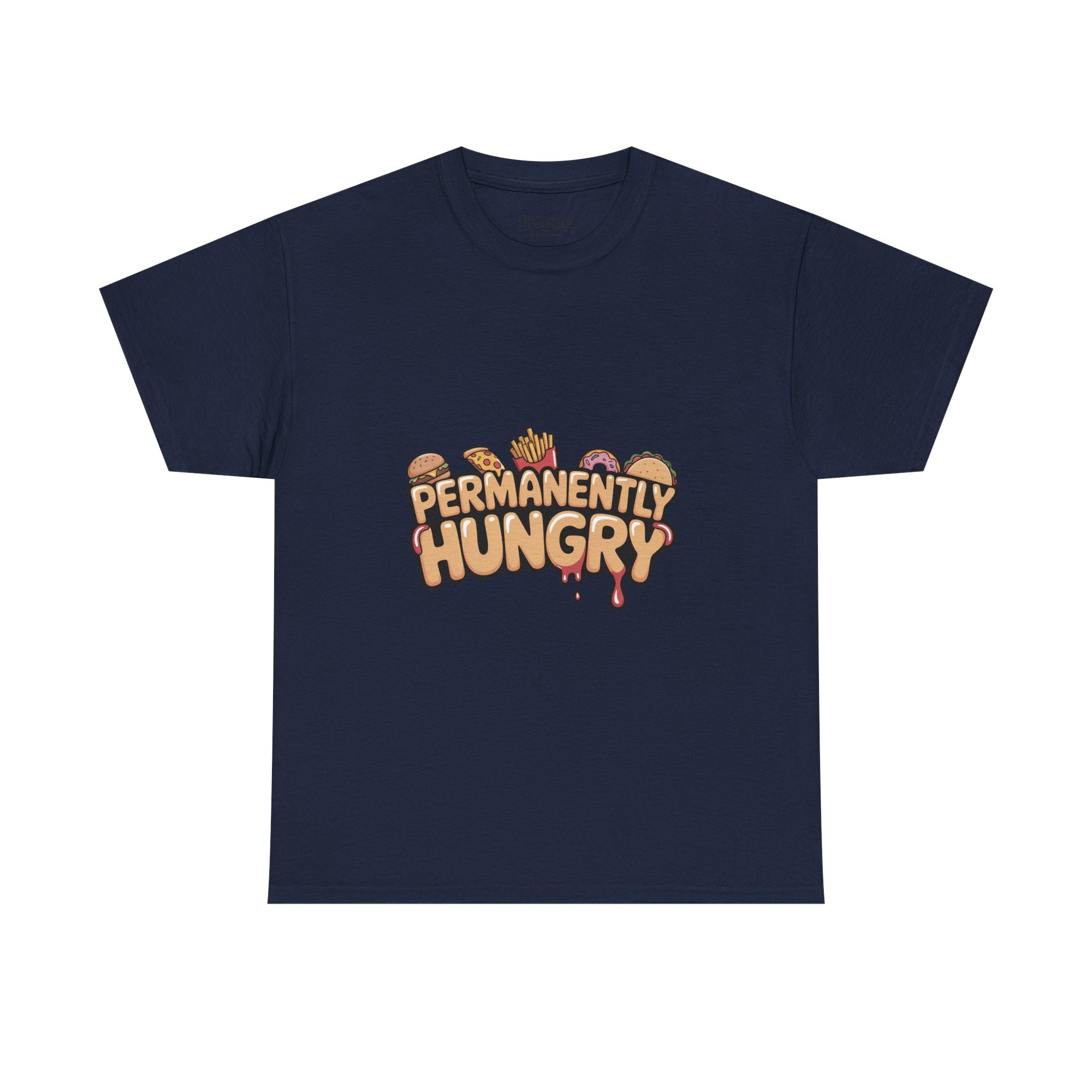 Permanently Hungry Tee, Funny Unisex Cotton T-Shirt, Gift for Food Lovers, Casual Wear, Quirky Humor Apparel