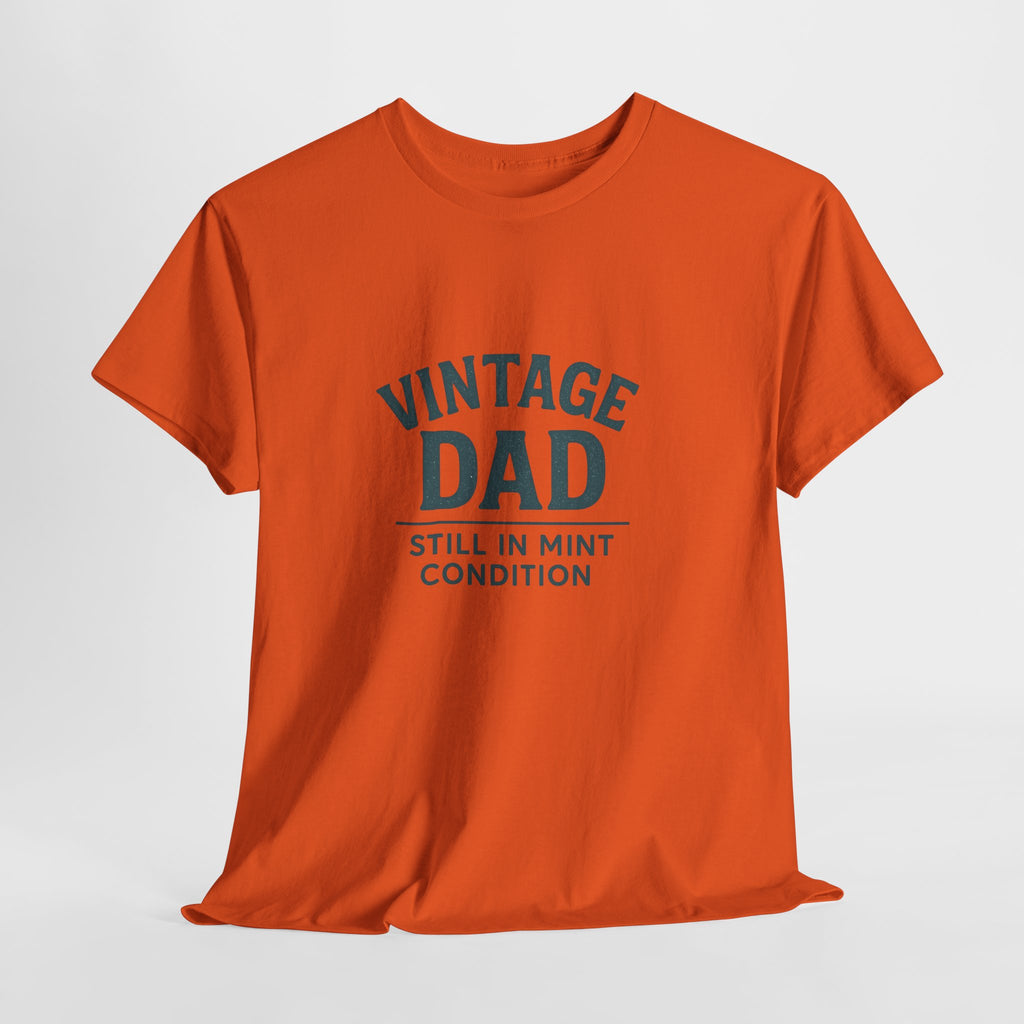 “Vintage Dad Still in Mint Condition – Funny Father’s Day Graphic Unisex Heavy Cotton T-Shirt, Retro Dad Gift Tee for Birthday, Father’s Day and other Holidays