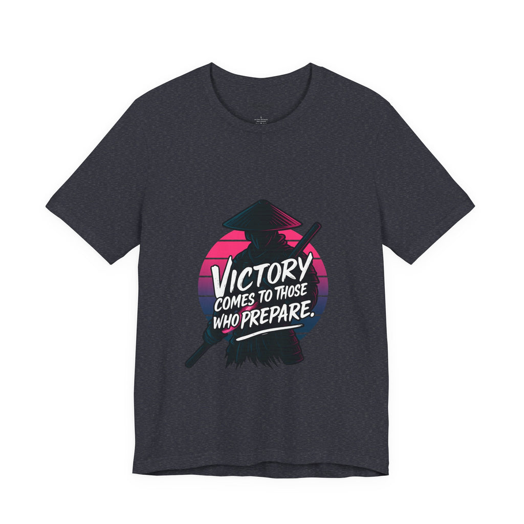 Victory Comes to Those Who Prepare Tee, Motivational T-Shirt, Unisex Graphic Tee, Inspirational Casual Wear, Gift for Gamers and Coaches