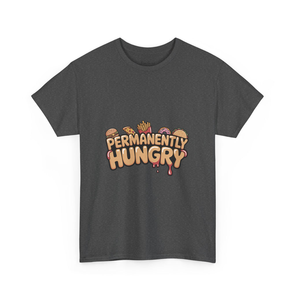 Permanently Hungry Tee, Funny Unisex Cotton T-Shirt, Gift for Food Lovers, Casual Wear, Quirky Humor Apparel