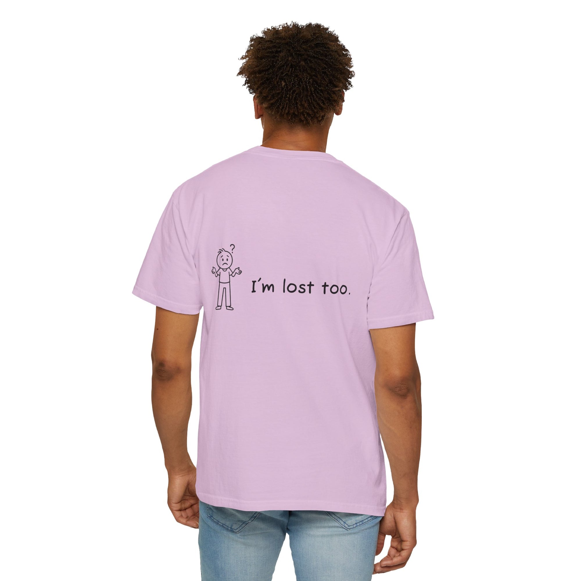 Lost & Found Humor T-Shirt, Funny Tee, Gift for Confused Friends, Casual Wear, Unisex Clothing, Unique T-Shirt