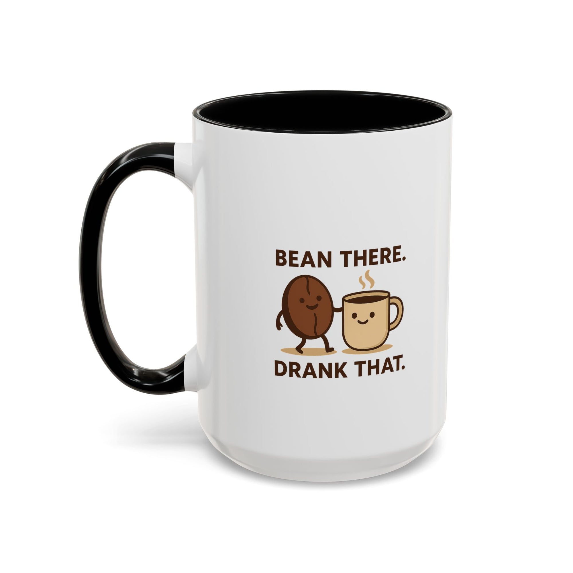 Bean There-Drank That Ceramic Coffee Mug (11, 15oz)