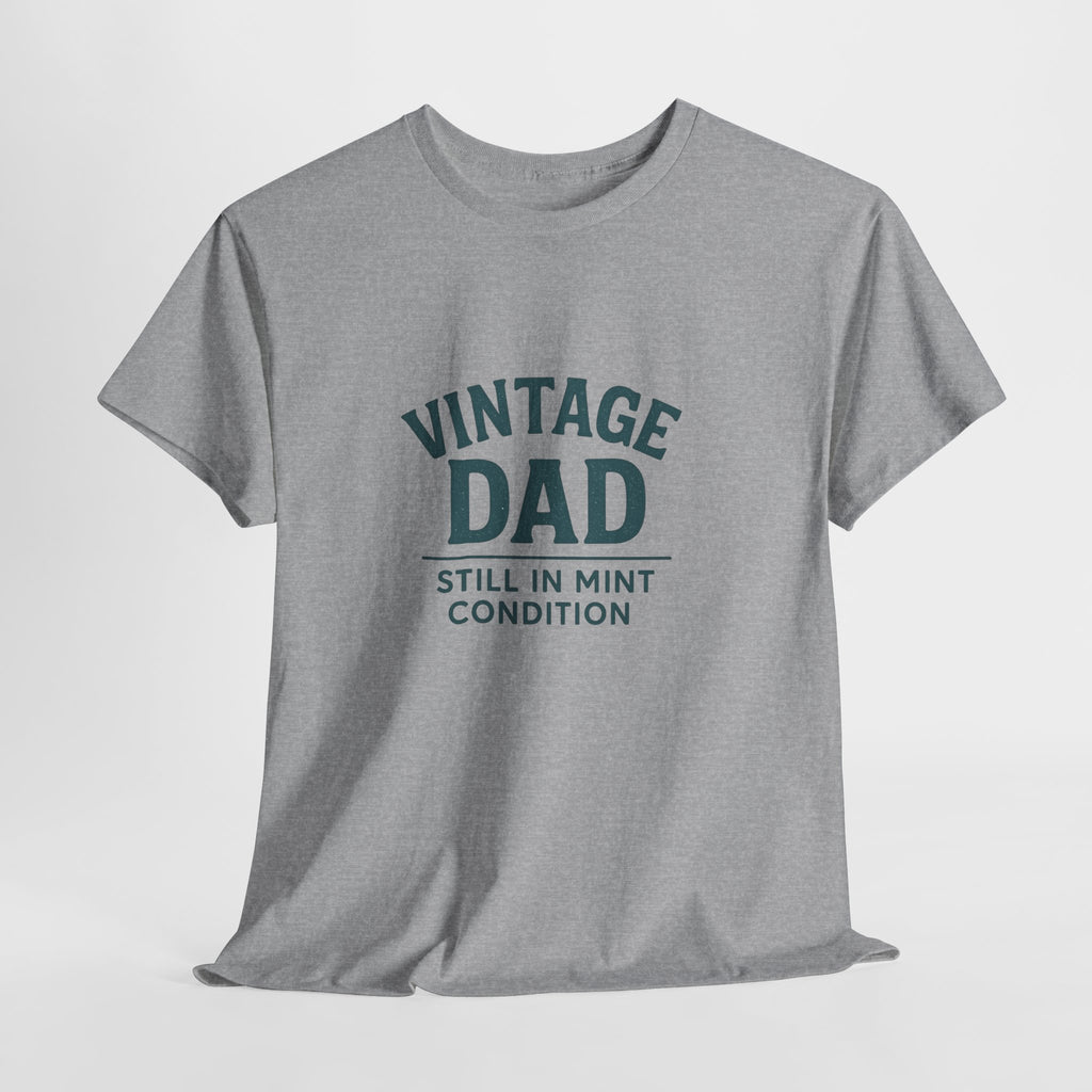 “Vintage Dad Still in Mint Condition – Funny Father’s Day Graphic Unisex Heavy Cotton T-Shirt, Retro Dad Gift Tee for Birthday, Father’s Day and other Holidays