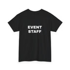 Event Staff Unisex Heavy Cotton Tee - Perfect for Teamwork, Volunteer Events, Festivals, Concerts, Custom Uniforms