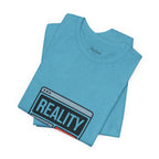 Reality Click Unisex Tee, Funny Graphic Shirt, Casual Wear, Geeky Apparel, Gift for Him/Her, Cool Tee for Everyday Style