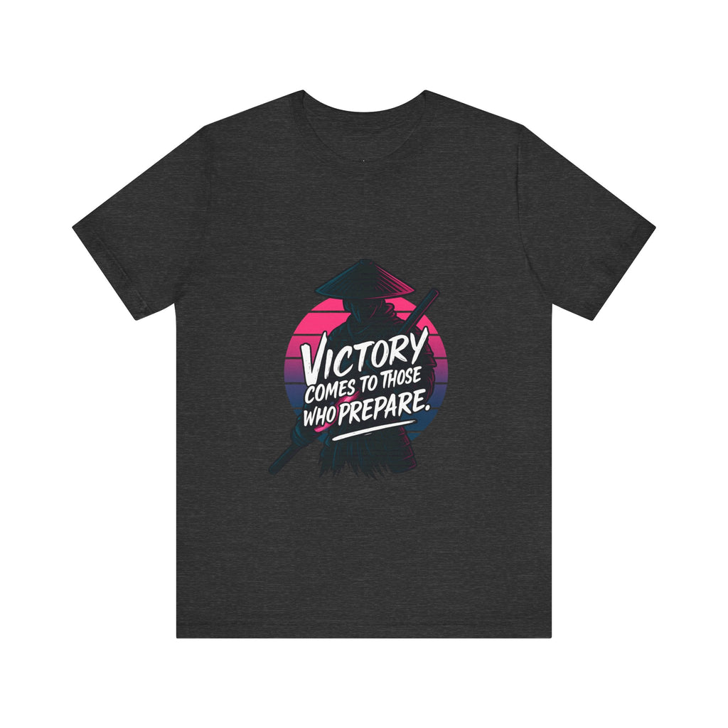Victory Comes to Those Who Prepare Tee, Motivational T-Shirt, Unisex Graphic Tee, Inspirational Casual Wear, Gift for Gamers and Coaches