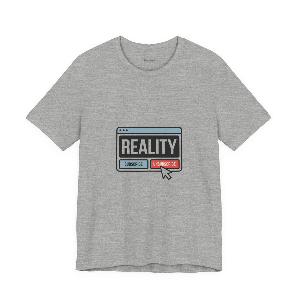 Reality Click Unisex Tee, Funny Graphic Shirt, Casual Wear, Geeky Apparel, Gift for Him/Her, Cool Tee for Everyday Style