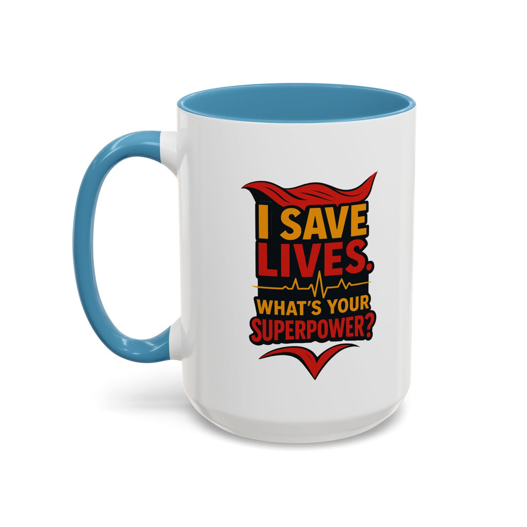 Heroic Superpower Coffee Mug - Perfect Gift for Nurses, EMS, Essential Workers, Motivational Gift, Inspirational Mug