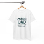 “Vintage Dad Still in Mint Condition – Funny Father’s Day Graphic Unisex Heavy Cotton T-Shirt, Retro Dad Gift Tee for Birthday, Father’s Day and other Holidays