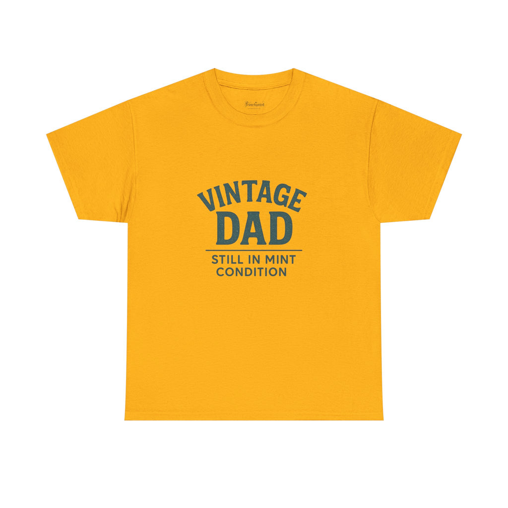 “Vintage Dad Still in Mint Condition – Funny Father’s Day Graphic Unisex Heavy Cotton T-Shirt, Retro Dad Gift Tee for Birthday, Father’s Day and other Holidays