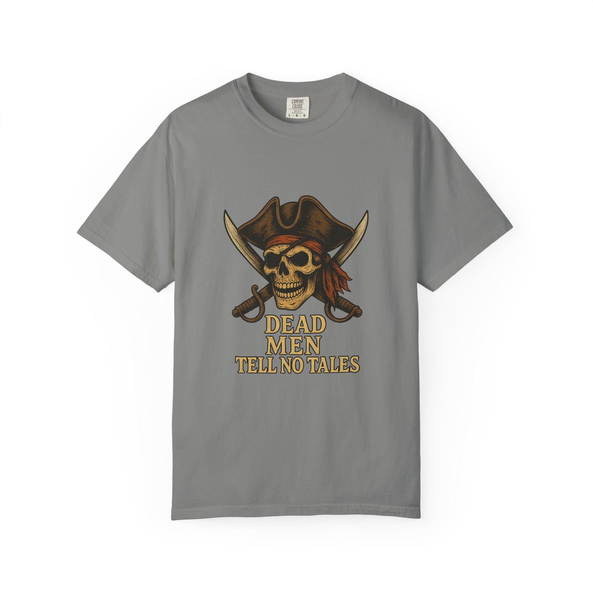 Pirate-Themed T-Shirt | Dead Men Tell No Tales | Perfect for Halloween, Parties, Gifts, Adventure Lovers, Pirate Fans