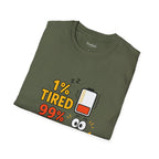 Funny Foodie T-Shirt, 1% Tired 99% Hungry Tee, Unisex Softstyle Shirt, Snack Lover Gift, Casual Wear, Food Humor Apparel