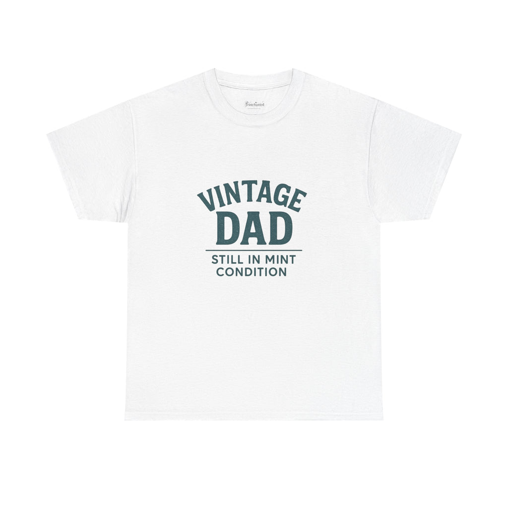 “Vintage Dad Still in Mint Condition – Funny Father’s Day Graphic Unisex Heavy Cotton T-Shirt, Retro Dad Gift Tee for Birthday, Father’s Day and other Holidays