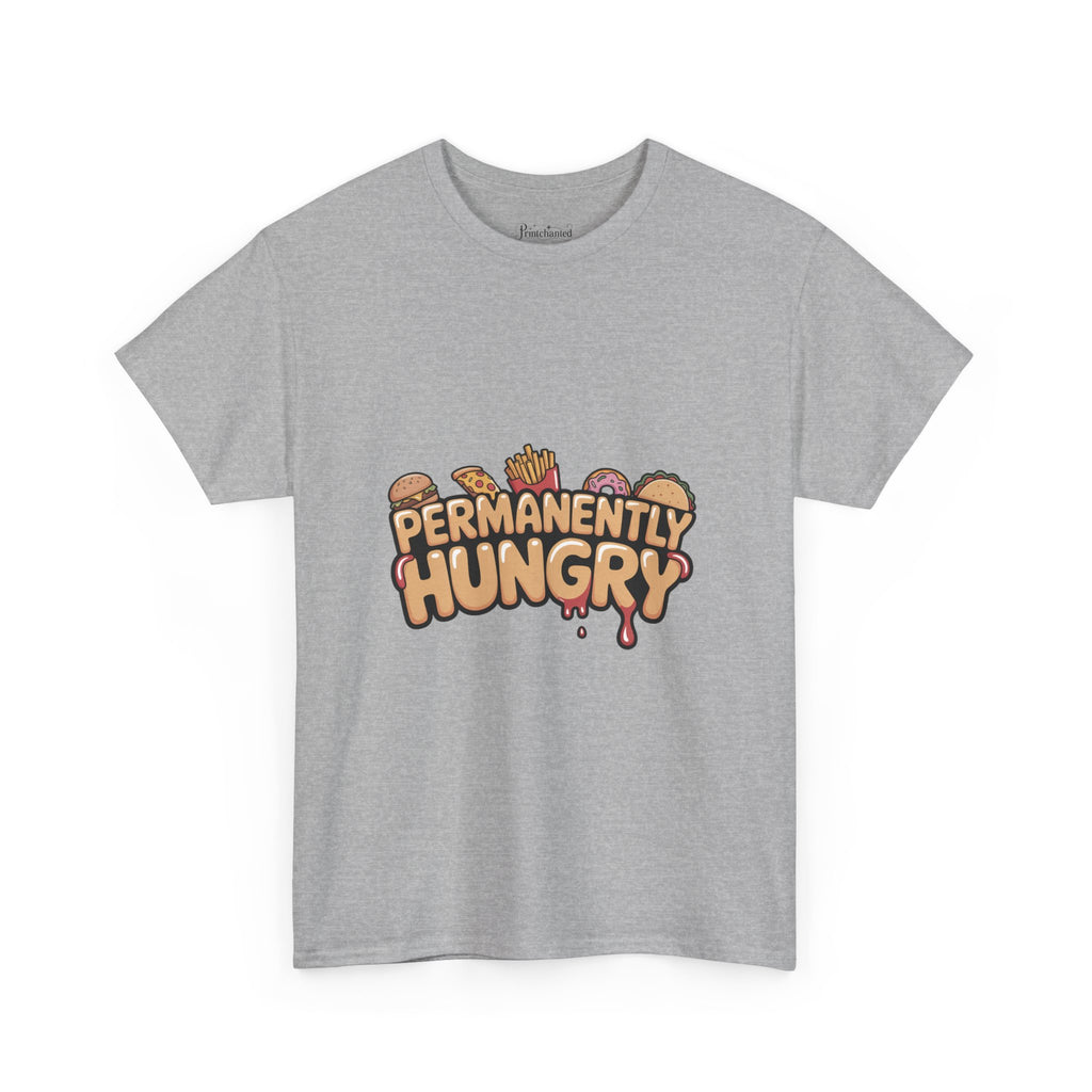 Permanently Hungry Tee, Funny Unisex Cotton T-Shirt, Gift for Food Lovers, Casual Wear, Quirky Humor Apparel