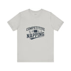 Funny Competitive Napping Tee | Unisex Jersey Short Sleeve T-Shirt, Gifts for Nap Lovers, Fun Sleep Shirt, Humor Apparel, Lazy Day Outfit