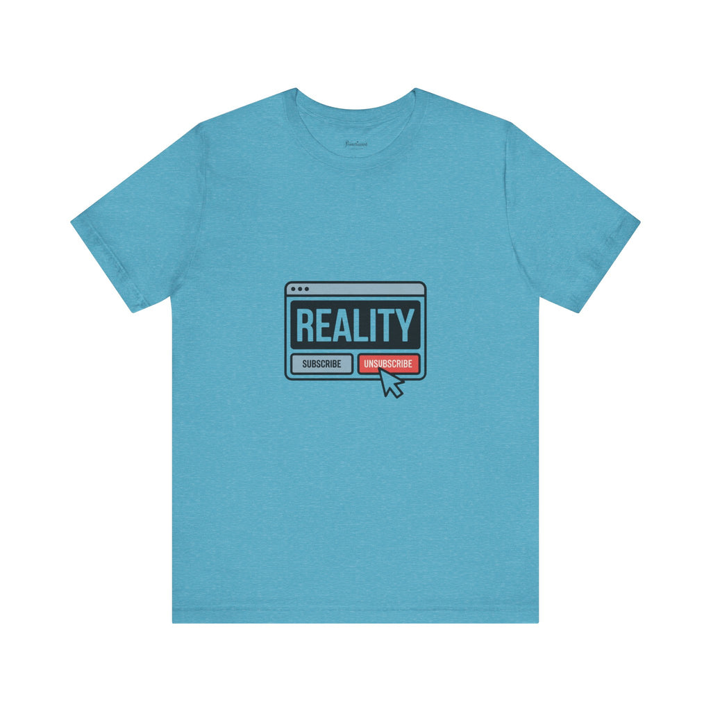 Reality Click Unisex Tee, Funny Graphic Shirt, Casual Wear, Geeky Apparel, Gift for Him/Her, Cool Tee for Everyday Style