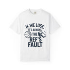 Basketball Referee Humorous T-Shirt, Sports Fan Gift, Unisex Cotton Tee, Birthday Present, Casual Wear, Sports Apparel