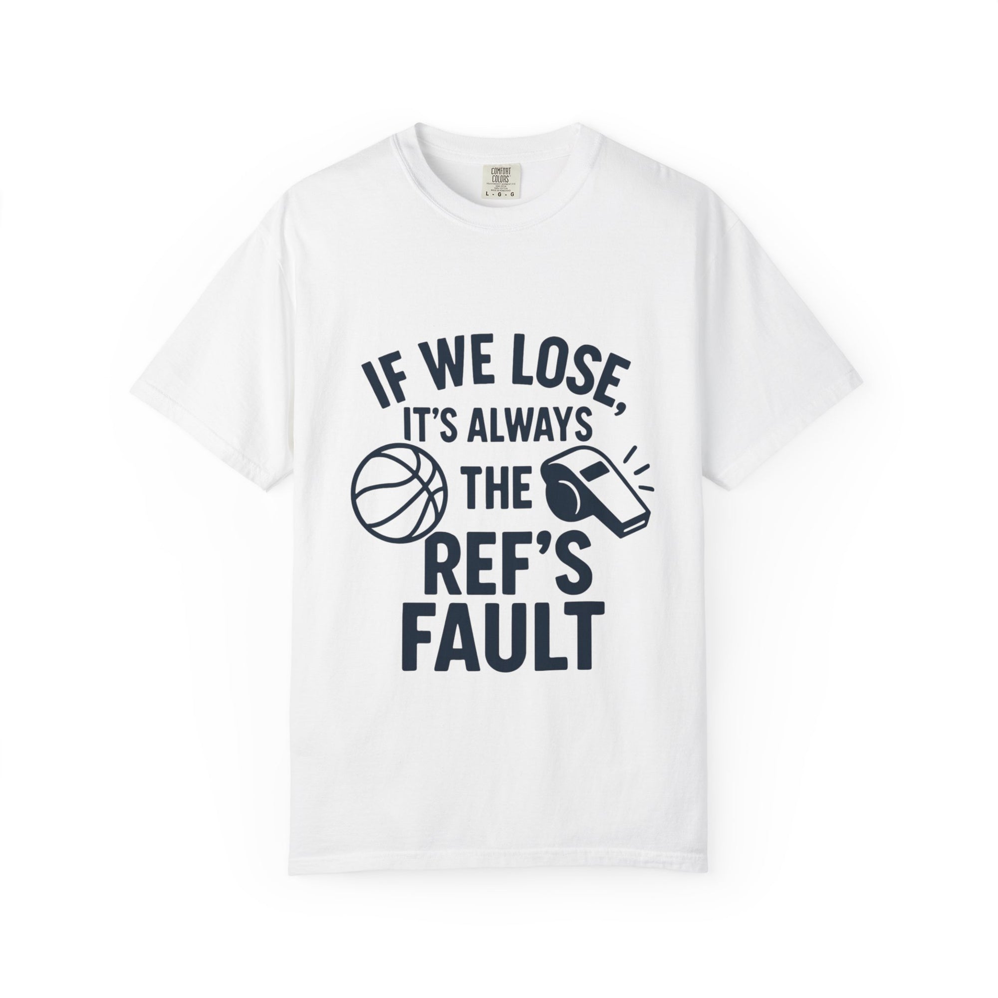 Basketball Referee Humorous T-Shirt, Sports Fan Gift, Unisex Cotton Tee, Birthday Present, Casual Wear, Sports Apparel