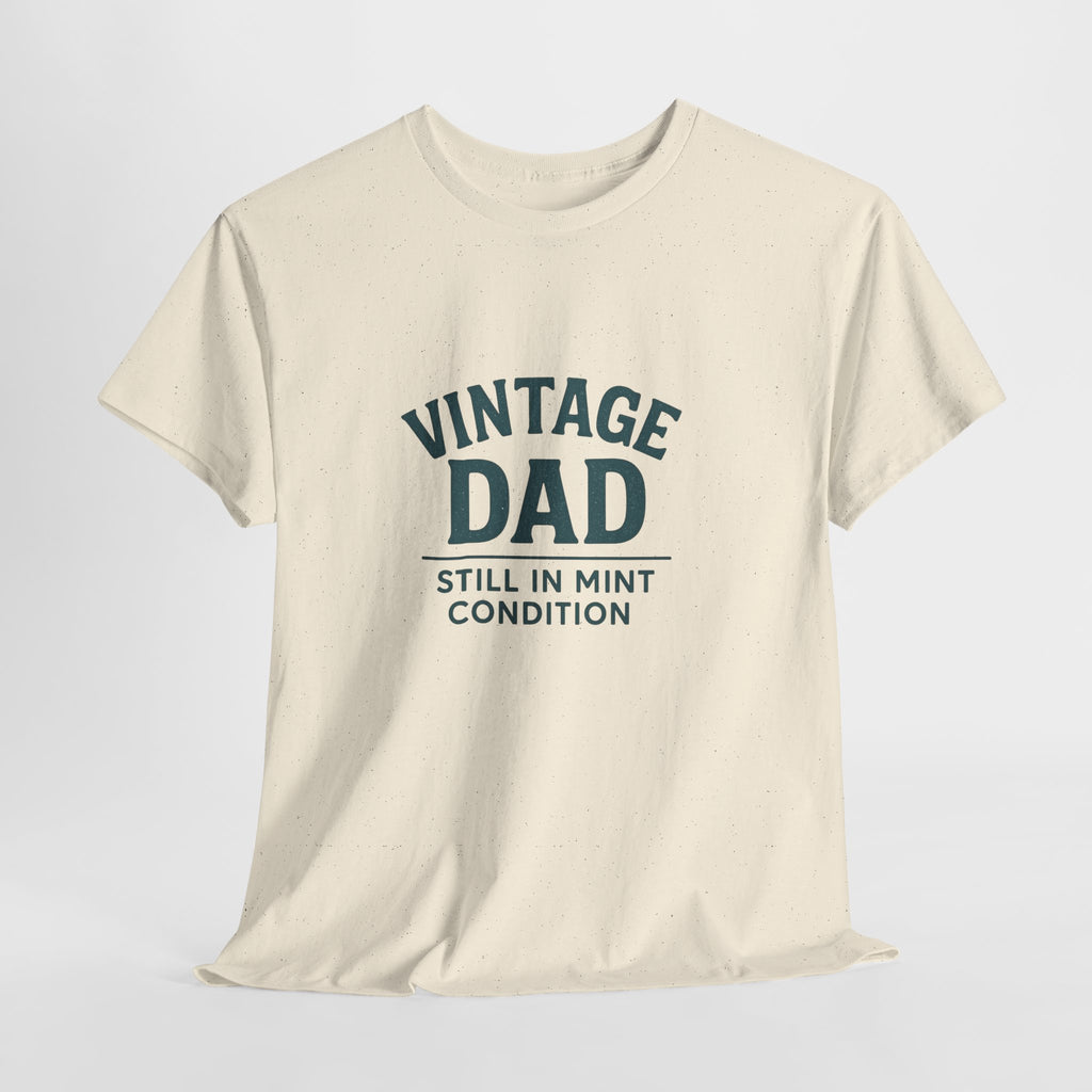 “Vintage Dad Still in Mint Condition – Funny Father’s Day Graphic Unisex Heavy Cotton T-Shirt, Retro Dad Gift Tee for Birthday, Father’s Day and other Holidays