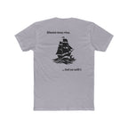 Motivational shirt for Sailors, Ship crew, Nautical Tee, Unisex Cotton Crew Tee